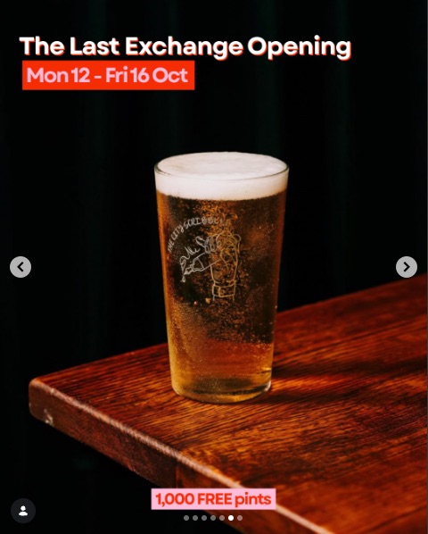 The Last Exchange Opening Week: 1,000 Free Pints